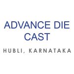 Advance die cast